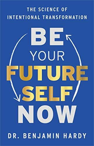 Be Your Future Self Now book cover